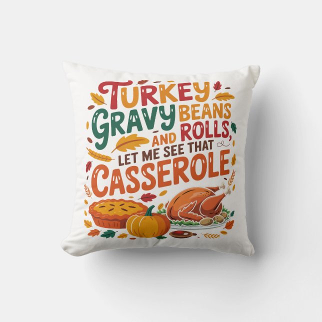 Türkei Gravy Boans and Rolls Casserole Funny Kissen (Vorderseite)