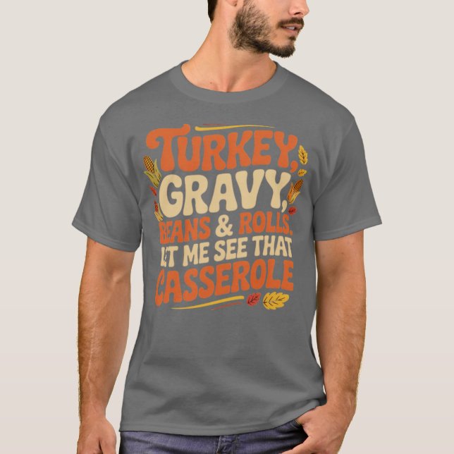 Türkei, Gravy, Bohnen & Rolls T-Shirt (Vorderseite)