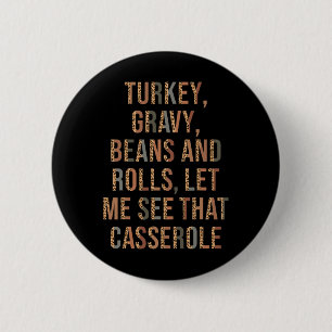 Türkei Gravy Bohnen und Rollen Ließ mir sehen, das Button