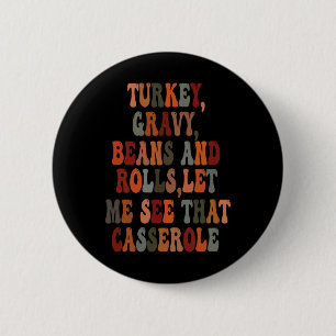 Türkei Gravy Bohnen und Rollen Ließ mir sehen, das Button
