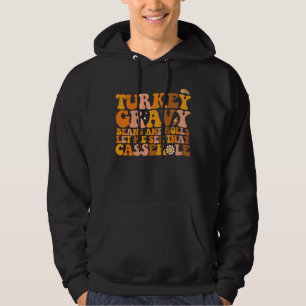 Türkei Gravy Bohnen und Rollen Ließ mir sehen, das Hoodie