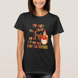 Türkei Gravy Bohnen und Rollen Ließ mir sehen, das T-Shirt