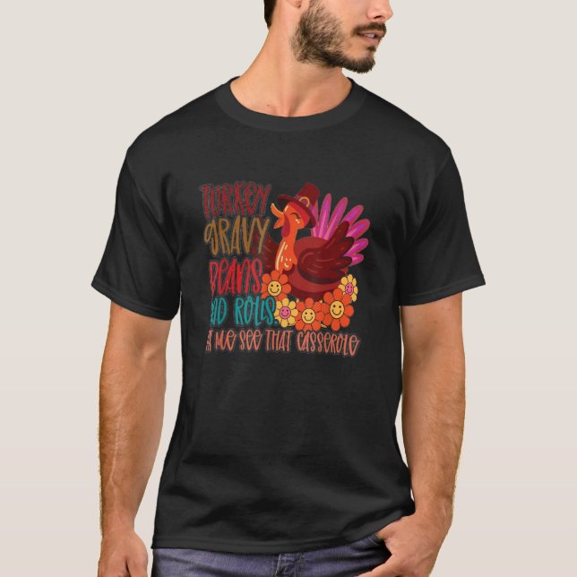 Türkei Gravy Bohnen und Rollen Ließ mir sehen, das T-Shirt (Vorderseite)