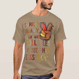 Türkei Gravy Bohnen und Rollen Ließ mir sehen, das T-Shirt