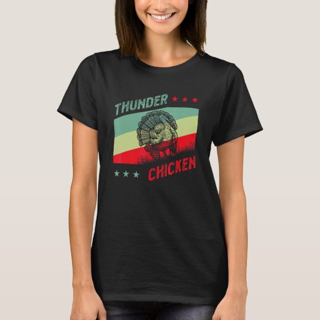 Türkei Hunter für Thunder Chicken T-Shirt (Vorderseite)