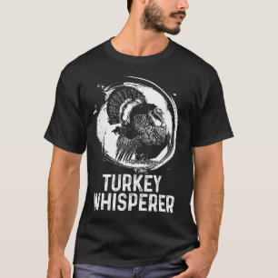 Türkei Hunter I bin ein Trkei Whisperer Jagen T-Shirt
