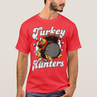 Türkei Hunters Funny Bowling T T-Shirt