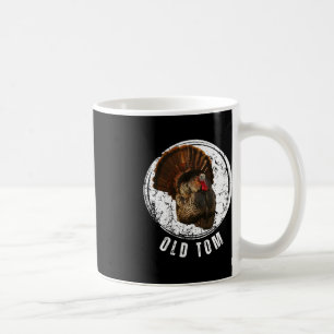 Türkei Jagd Shirt Alt Tom Gobbler Türkei Huntin Kaffeetasse