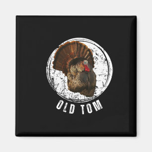 Türkei Jagd Shirt Alt Tom Gobbler Türkei Huntin Magnet