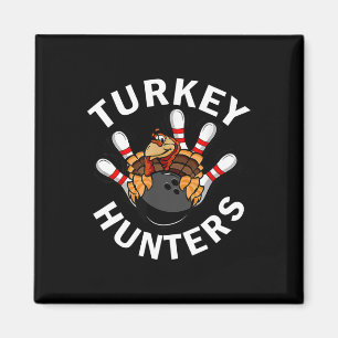 Türkei Jäger Bowling Funny Bowling Funny Thanksg Magnet