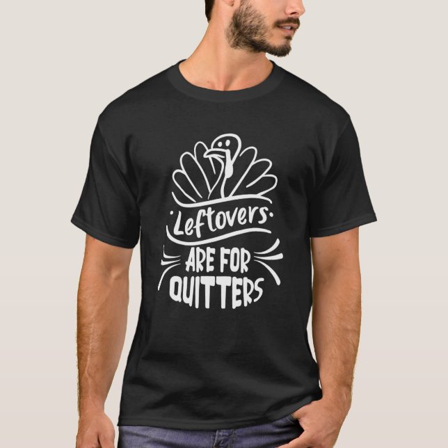 Türkei Leftores sind für Quitters Erntedank Tur T-Shirt (Vorderseite)