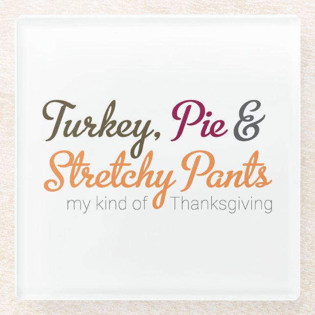 Türkei, Pie und Stretchy Pants Glasuntersetzer (Vorderseite)