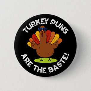 Türkei Puns sind die Baste Funny Food Puff Dark BG Button