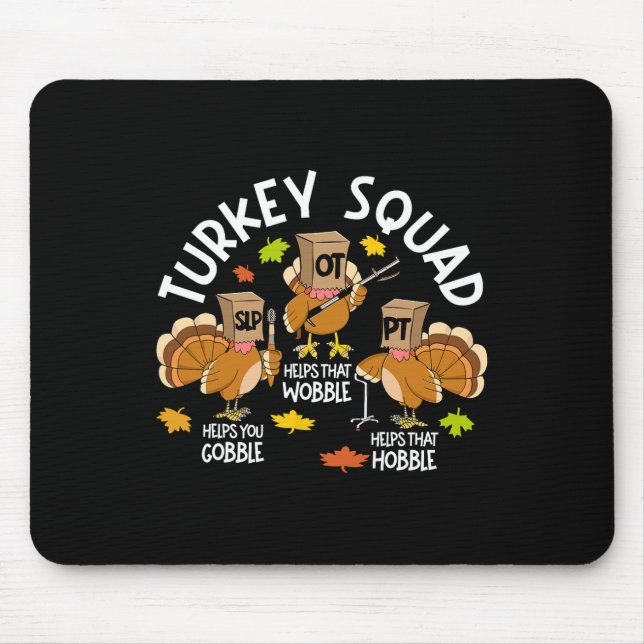 Türkei Squad Slp Ot PT Therapieteam Fall Thanksgiv Mousepad (Vorne)