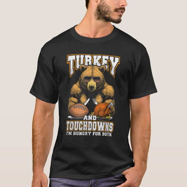 Türkei Touchdowns Funny Erntedank Hungry Bear F T-Shirt (Vorderseite)