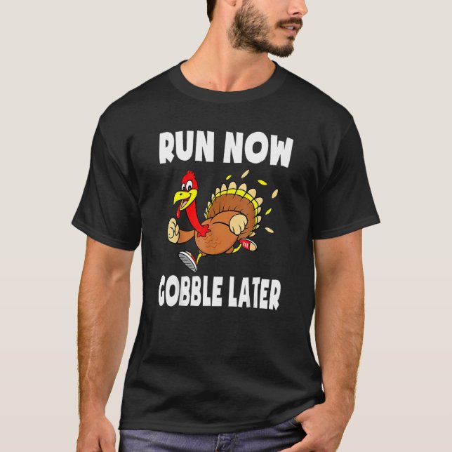 Türkei Tro Kids Erntedank jetzt Gobble später lauf T-Shirt (Vorderseite)