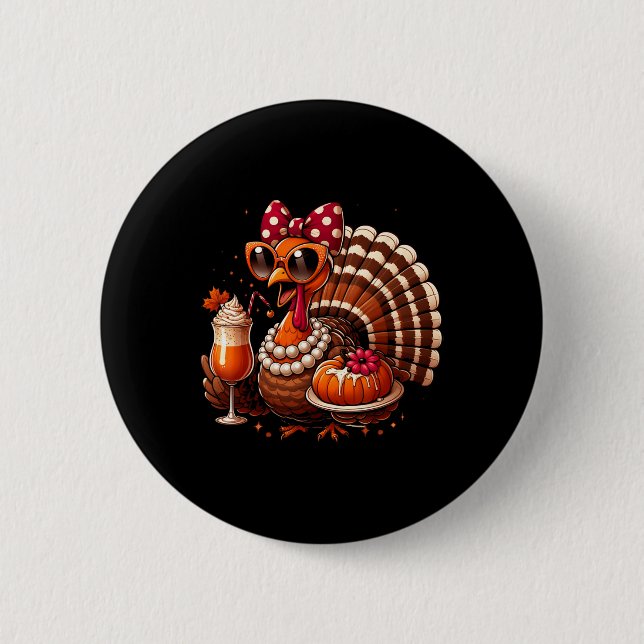 Turkey Drinking Coffee Bow Thanksgiving Womens Tur Button (Vorderseite)