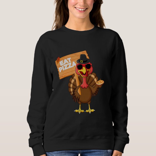 Turkey Eat Pizza Adult Vegan Kids  Thanksgiving s Sweatshirt (Vorderseite)