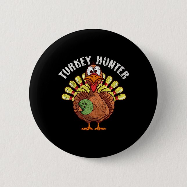 Turkey Hunter Funny Turkey Bowling Spieler Thanksg Button (Vorderseite)