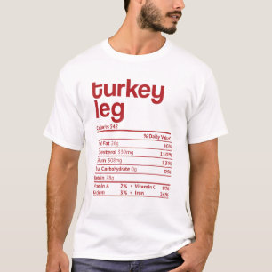 Turkey Leg Nutrition Fact Funny Erntedank Chris T-Shirt