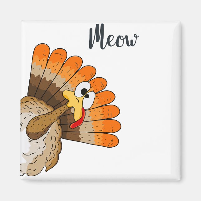 Turkey Meow Magnet (Vorne)