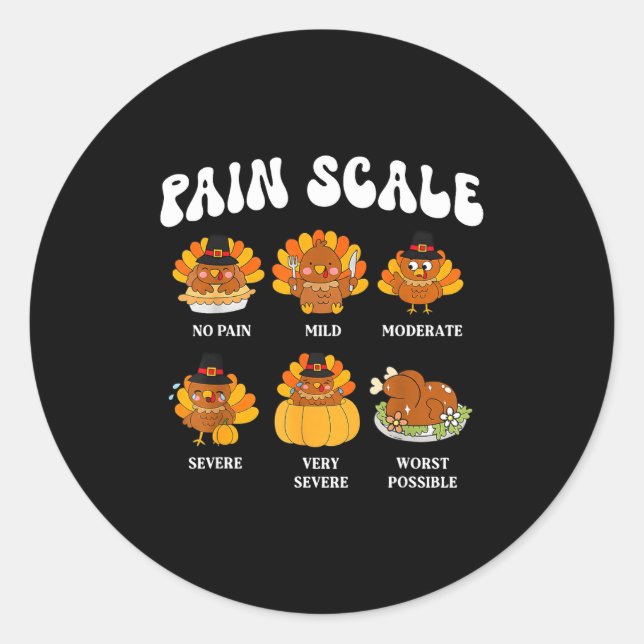Turkey Pain Scale Funny Thanksgiving Nurse  Runder Aufkleber (Vorderseite)