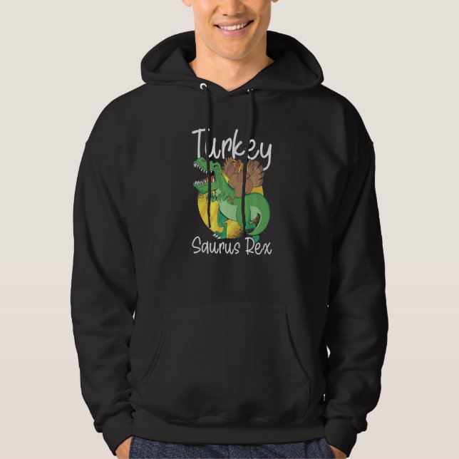 Turkey Saurus Rex Thanks Giving  Rex Thanksgiving Hoodie (Vorderseite)