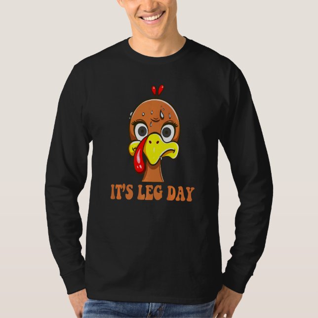 Turkey Scared By Thanksgiving Day  It's Leg Day T-Shirt (Vorderseite)