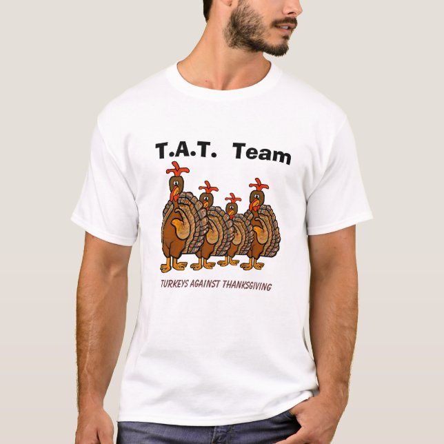 Turkeys Against Thanksgiving Funny T-shirt (Devant)