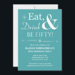 Türkis essen Drink sein 50. Geburtstag Retro Einladung<br><div class="desc">Mit diesem trendigen Retro-Weiß auf türkisblau-blauem Essen,  Drink & Be Fifty!-Party Einladung laden Sie Freunde und Familie ein,  um Ihren 50. Geburtstag zu feiern.</div>
