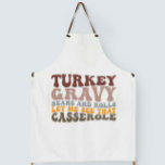 Türkische Gravy Beans and Rolls Fall Erntedank Schürze<br><div class="desc">Türkei Gravy Bohnen und Rollen Ließ mir sehen,  dass Casserole</div>