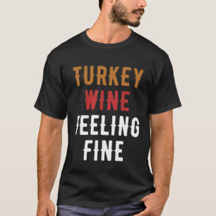 Türkisches Gefühl Erntedank Feiner Tag Funny T-Shirt