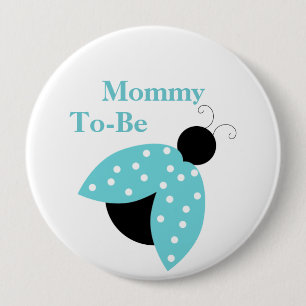 Türkisfarbene Ladybug Mommy wird Baby-Duschknopf Button