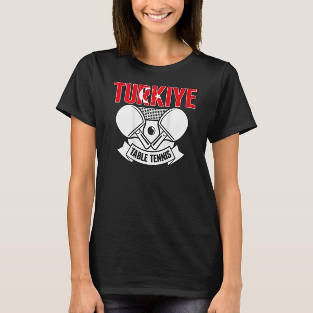 Turkiye Tischtennis unterstützen Türkei Ping Pong  T-Shirt (Vorderseite)