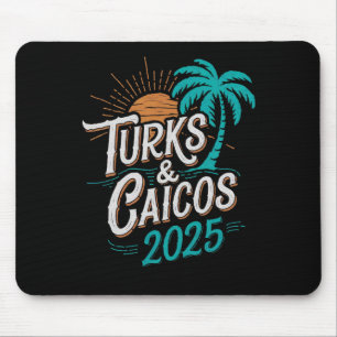 Turks Caicos Islands 2025 Vacation Souvenirs - Uni Mousepad