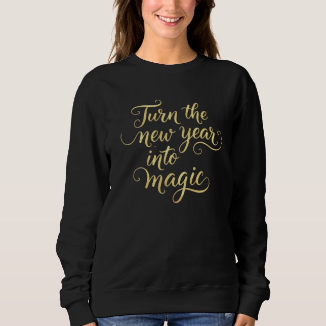 Turn the New Year into Magic - Gold Glitter Design Sweatshirt (Vorderseite)