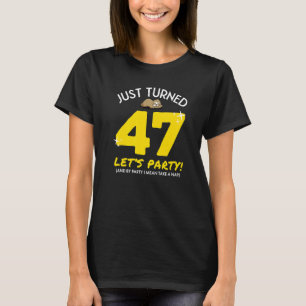 Turned 47 Party Nehmen Sie Nickerchen Funny 47. Ge T-Shirt