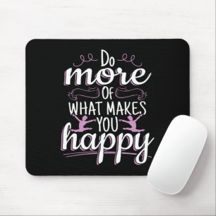 Turnen Mädchen - Motivierendes glückliches Zitat Mousepad