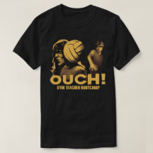 Turnhalle-Lehrer-Bootcamp OUCH! T-Shirt