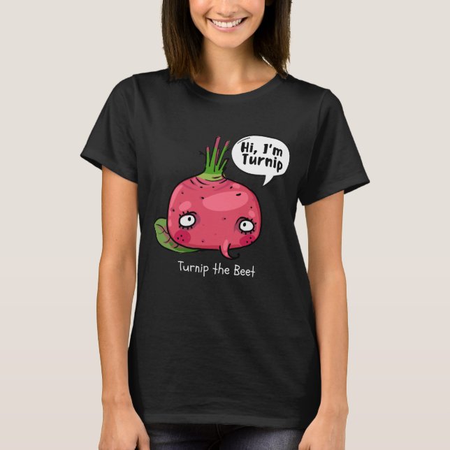Turnip the Beet T-Shirt (Devant)
