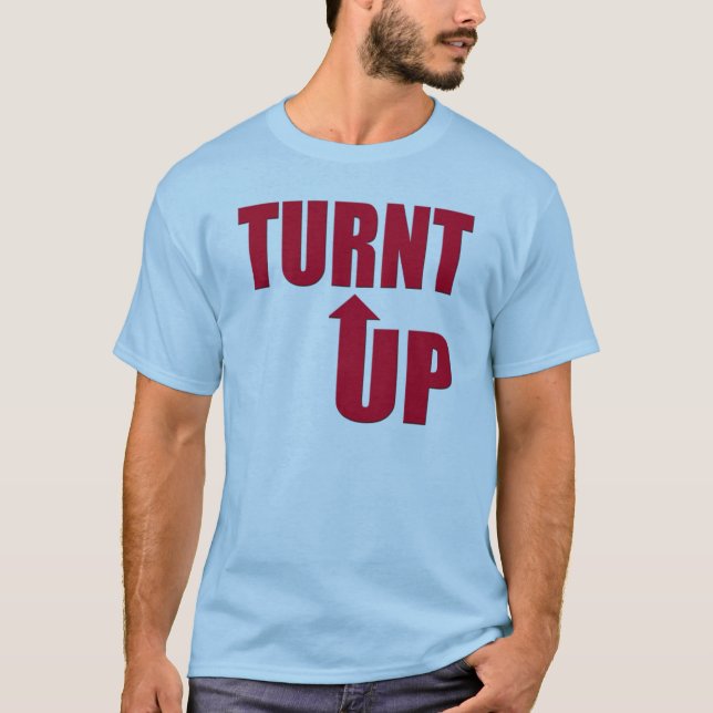 Turnt oben! T-Shirt (Vorderseite)