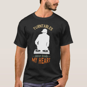 Turntable DJ hat nie meinen Heart Music Producer g T-Shirt