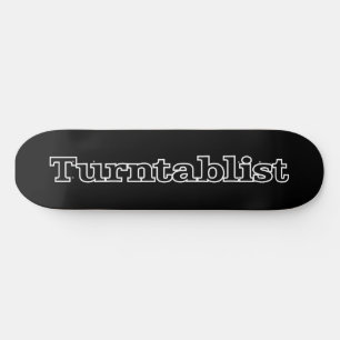 Turntablist Skateboard