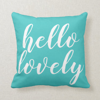 Turquoise mignonne Bonjour Joli Coussin Citation