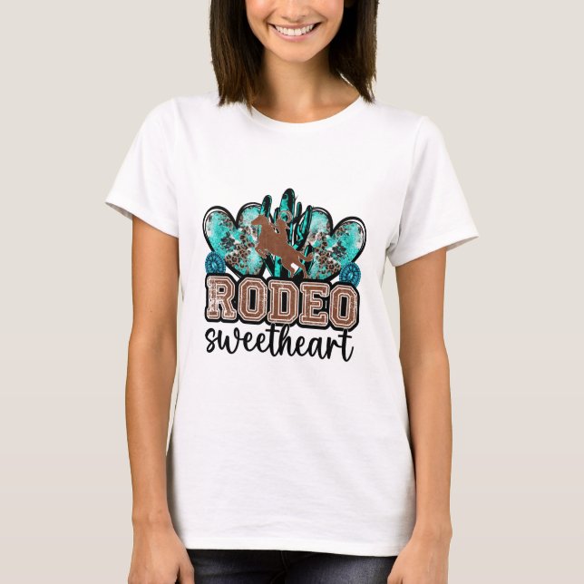 Turquoise Rodeo Sweetheart T-Shirt (Vorderseite)