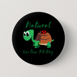 Turtle Lover   Nationale Liebe Ihre Schildkröte Button