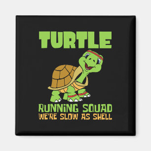 Turtle Running Squad Wir sind langsam als Hell Ear Magnet