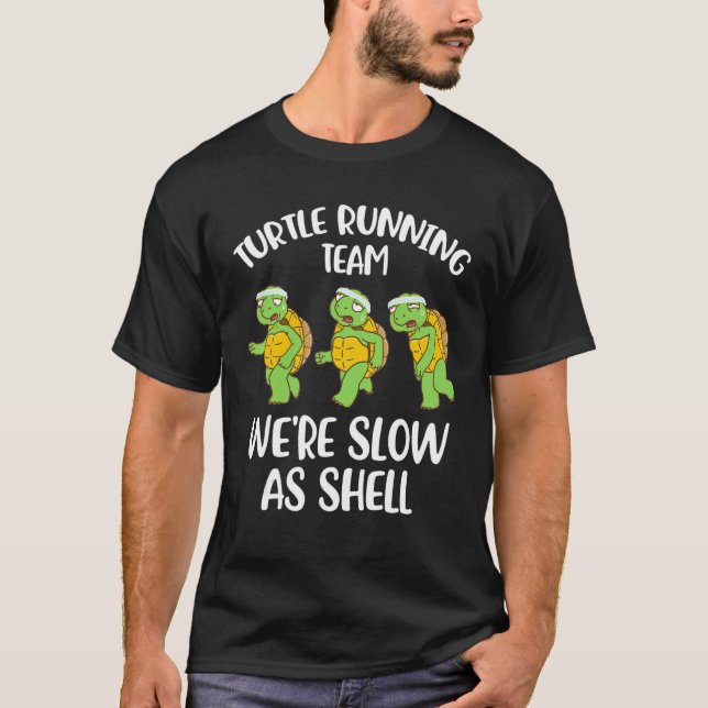 Turtle Running Team Wir sind langsam als Muschel T-Shirt (Vorderseite)