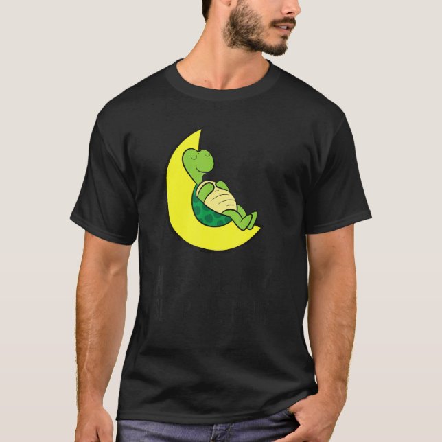 Turtle Tired Nap All Day Sleep All Night Cute Turt T-Shirt (Vorderseite)