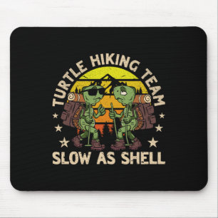Turtle Wanderteam Langsam als Muschel Funny Wander Mousepad
